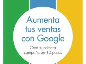 Libro: Google Ads Aumenta tus Ventas con GOOGLE (Producto Afiliación)